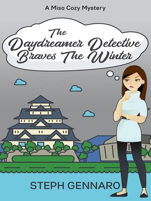 cover image of The Daydreamer Detective Braves the Winter